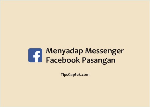 cara menyadap messenger facebook pasangan
